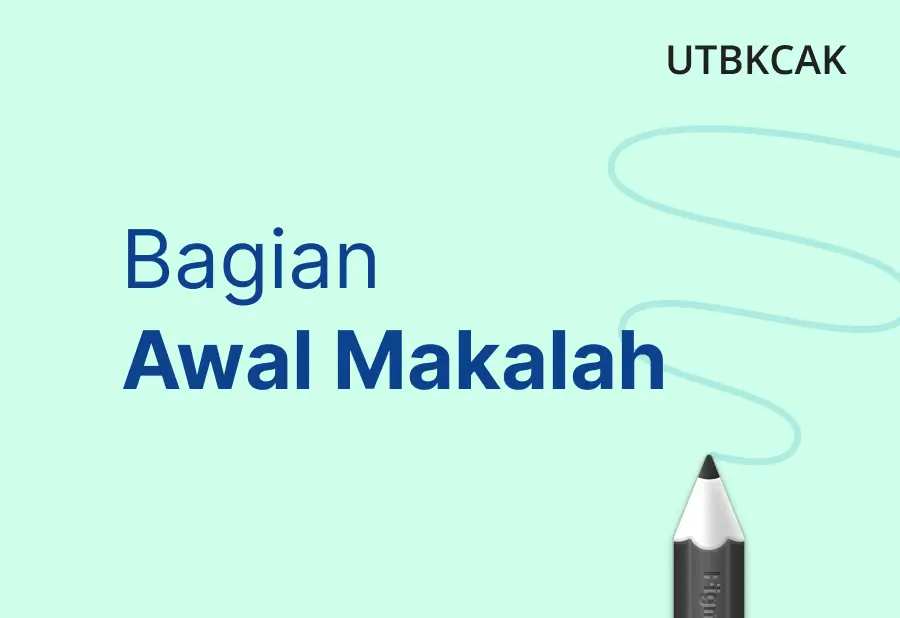 Bagian Awal Makalah UTBKCAK
